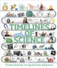 Timelines of Science : From Fossils to Quantum Physics - Book