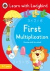 First Multiplication: A Learn with Ladybird Activity Book 5-7 years : Ideal for home learning (KS1) - Book