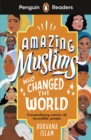 Penguin Readers Level 3: Amazing Muslims Who Changed the World (ELT Graded Reader) - Book
