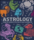 Astrology : Using the Wisdom of the Stars in Your Everyday Life - eBook