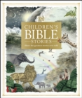 Children's Bible Stories : Share the greatest stories ever told - eBook