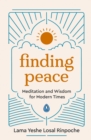 Finding Peace : Meditation and Wisdom for Modern Times - Book