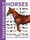 Pocket Eyewitness Horses : Facts at Your Fingertips - eBook