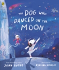 The Dog Who Danced on the Moon - Book