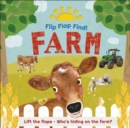 Flip Flap Find! Farm : Lift the flaps! Who's Hiding on the Farm? - Book