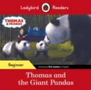Ladybird Readers Beginner Level - Thomas the Tank Engine - Thomas and the Giant Pandas (ELT Graded Reader) - Book