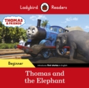 Ladybird Readers Beginner Level - Thomas the Tank Engine - Thomas and the Elephant (ELT Graded Reader) - Book