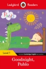 Ladybird Readers Level 1 - Pablo - Goodnight Pablo (ELT Graded Reader) - Book