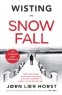 Snow Fall : The gripping new Detective Wisting thriller - Book