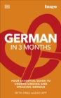 German in 3 Months with Free Audio App : Your Essential Guide to Understanding and Speaking German - Book