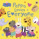 Peppa Pig: Peppa Loves Everyone - Book