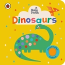 Baby Touch: Dinosaurs : A touch-and-feel playbook - Book