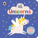 Baby Touch: Unicorns : A touch-and-feel playbook - Book