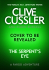 Clive Cussler's The Serpent's Eye - Book
