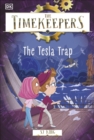 The Timekeepers: The Tesla Trap - Book
