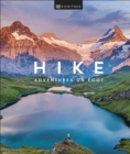 Hike : Adventures on Foot - Book