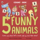 5 Funny Animals : a counting and number bonds picture book - Book
