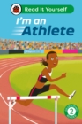 I'm an Athlete: Read It Yourself - Level 2 Developing Reader - Book