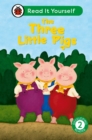 The Three Little Pigs: Read It Yourself - Level 2 Developing Reader - Book