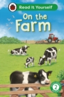 On the Farm: Read It Yourself - Level 2 Developing Reader - eBook