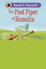 The Pied Piper of Hamelin: Read It Yourself - Level 4 Fluent Reader - eBook