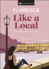 Florence Like a Local : By the People Who Call It Home - Book