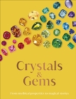 Crystal and Gems : From Mythical Properties to Magical Stories - Book