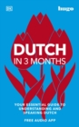 Dutch in 3 Months with Free Audio App : Your Essential Guide to Understanding and Speaking Dutch - eBook