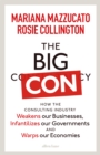 The Big Con : How the Consulting Industry Weakens our Businesses, Infantilizes our Governments and Warps our Economies - Book