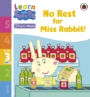 Learn with Peppa Phonics Level 3 Book 2 – No Rest for Miss Rabbit! (Phonics Reader) - eBook