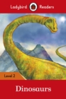Ladybird Readers Level 2 - Dinosaurs (ELT Graded Reader) - eBook