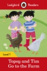 Ladybird Readers Level 1 - Topsy and Tim - Go to the Farm (ELT Graded Reader) - eBook