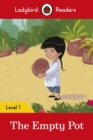 Ladybird Readers Level 1 - The Empty Pot (ELT Graded Reader) - eBook