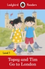 Ladybird Readers Level 1 - Topsy and Tim - Go to London (ELT Graded Reader) - eBook