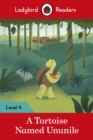 Ladybird Readers Level 4 - Tales from Africa - A Tortoise Named Ununile (ELT Graded Reader) - eBook