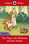 Ladybird Readers Level 3 - Tales from India - The Tiger, The Brahmin and the Jackal (ELT Graded Reader) - eBook