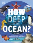 How Deep is the Ocean? : With 200 Amazing Questions About The Ocean - eBook