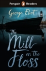 Penguin Readers Level 4: The Mill on the Floss (ELT Graded Reader) - eBook