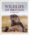 Wildlife of Britain and Ireland : Over 1,400 Species in Incredible Photographic Detail - eBook