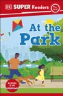 DK Super Readers Pre-Level At the Park - Book