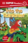 DK Super Readers Pre-Level Into the Rainforest - Book