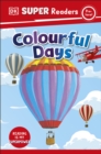 DK Super Readers Pre-Level Colourful Days - eBook