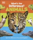 What's the Difference? Animals : Spot the difference in the animal kingdom! - eBook