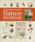 Chris Packham's Nature Handbook : Explore the Wonders of the Natural World - eBook