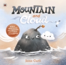 Mountain and Cloud : A story about facing your worries and finding friendship - Book