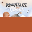 Mountain and Cloud : A story about facing your worries and finding friendship - eBook