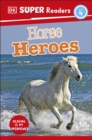 DK Super Readers Level 4 Horse Heroes - eBook