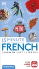 15 Minute French : Learn in Just 12 Weeks - Book