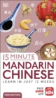 15 Minute Mandarin Chinese : Learn in Just 12 Weeks - Book
