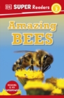 DK Super Readers Level 2 Amazing Bees - Book